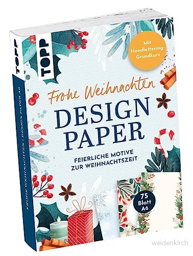 Design Paper A6: Frohe Weihnachten. Mit Handlettering Grundkurs: 75 Motivpapiere (DIN A6, 220 g/m²), in 25 Designs, 16 Seiten Grundkurs, Softcover 4007742184766