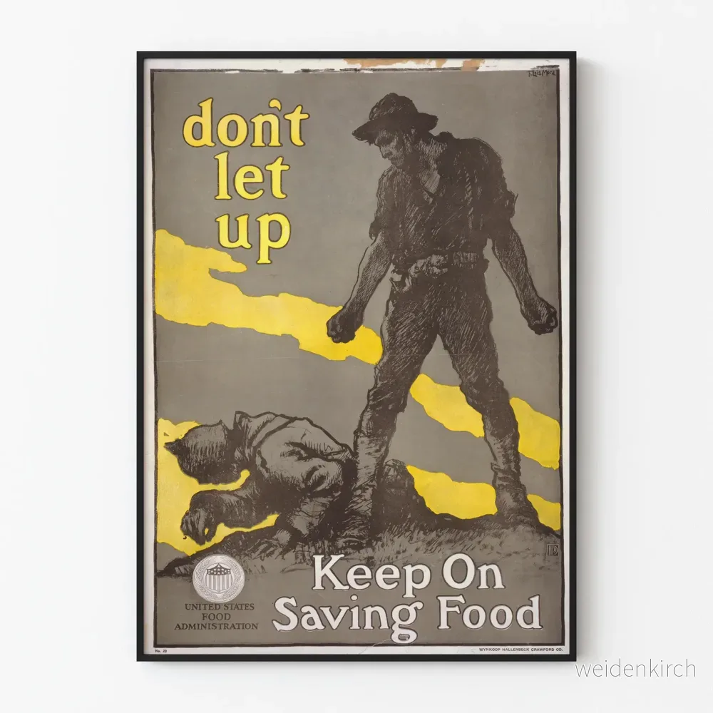 Vintageposter Don't Let Up Keep On Saving Food