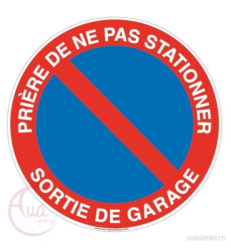 AUA SIGNALETIQUE skylt för bön att inte parkera garageutlopp Ø 330 mm, vinyl självhäftande 3666180033183